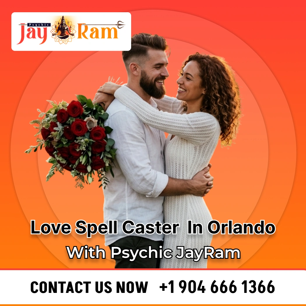 Love Spell Caster in Orlando Love Spell Caster in Orlando